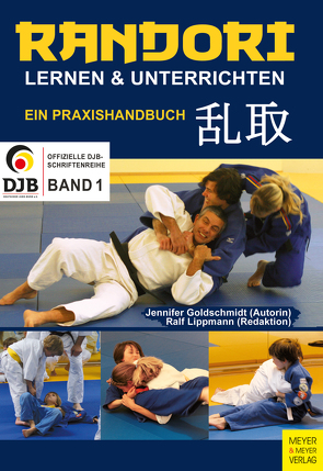 Randori lernen und unterrichten von Goldschmidt,  Jennifer, Lippmann,  Ralf