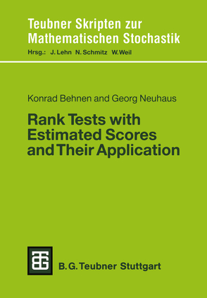 Rank Tests with Estimated Scores and Their Application von Behnen,  Konrad, Neuhaus,  Georg