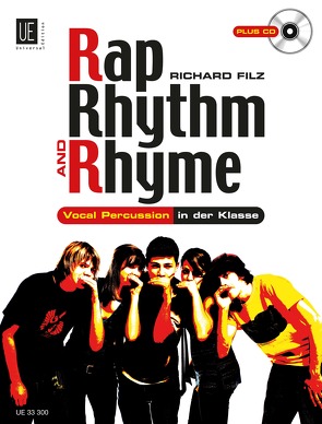 Rap, Rhythm & Rhyme mit CD, für alle Instrumentalisten, Sänger und Tänzer von Filz,  Richard