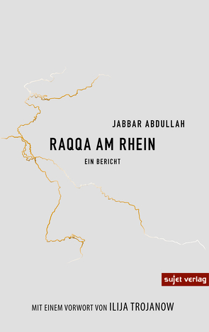 Raqqa am Rhein von Abdullah,  Jabbar