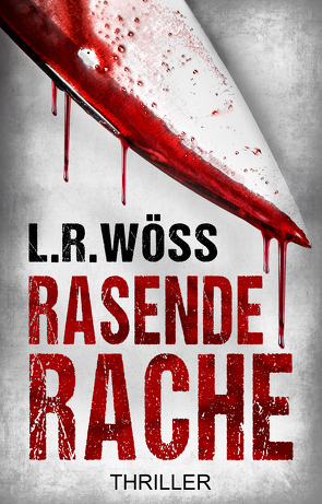 Rasende Rache von Wöss,  Lotte Reingard