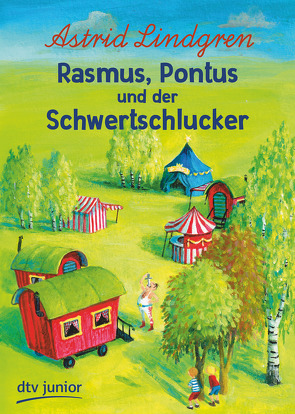 Rasmus, Pontus und der Schwertschlucker von Dohrenburg,  Thyra, Lindgren,  Astrid