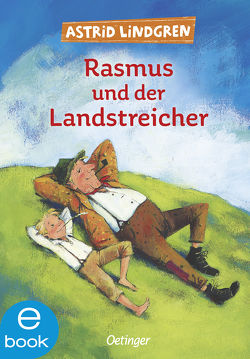Rasmus und der Landstreicher von Dohrenburg,  Thyra, Engelking,  Katrin, Lemke,  Horst, Lindgren,  Astrid