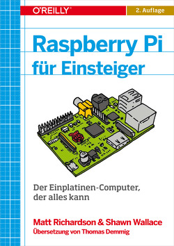 Raspberry Pi für Einsteiger von Feder,  Tanja, Richardson,  Matt, Wallace,  Shawn