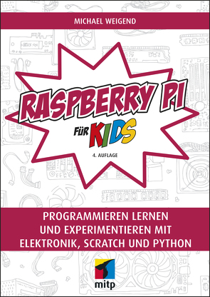 Raspberry Pi für Kids von Weigend,  Michael