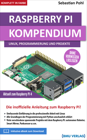 Raspberry Pi Kompendium: Linux, Programmierung und Projekte von Pohl,  Sebastian