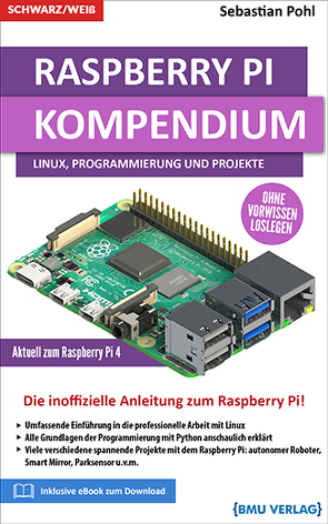 Raspberry Pi Kompendium von Pohl,  Sebastian