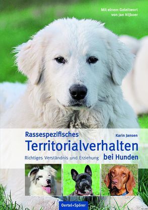 Rassespezifisches Territorialverhalten bei Hunden von Jansen,  Karin