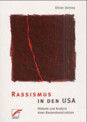 Rassismus in den USA von Demny,  Oliver