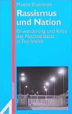 Rassismus und Nation von Haupt,  Michael, Silverman,  Maxim