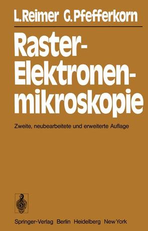 Raster-Elektronenmikroskopie von Pfefferkorn,  G., Reimer,  L.