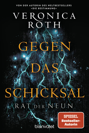 Rat der Neun – Gegen das Schicksal von Koob-Pawis,  Petra, Roth,  Veronica