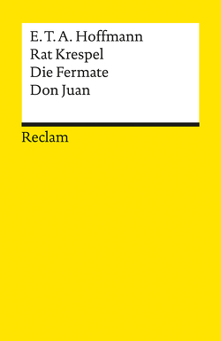 Rat Krespel. Die Fermate. Don Juan von Hoffmann,  E T A, Kunz,  Josef