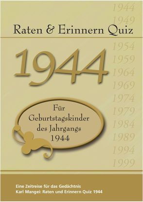 Raten und Erinnern Quiz 1944 von Mangei,  Karl