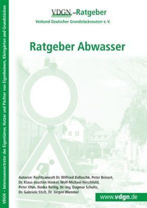 Ratgeber Abwasser von Ballaschk,  Wlfried, Beisert,  Peter, Henkel,  Klaus-Joachim, Hirschfeld,  Wolf-Michael, Ohm,  Peter, Rettig,  Ilonka, Schultz,  Dagmar, Stich,  Gabriele, Wummel,  Jürgen