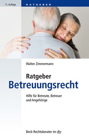 Ratgeber Betreuungsrecht von Zimmermann,  Walter