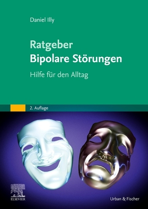 Ratgeber Bipolare Störungen von Illy,  Daniel