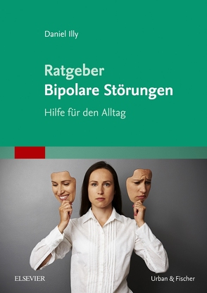 Ratgeber Bipolare Störungen von Illy,  Daniel