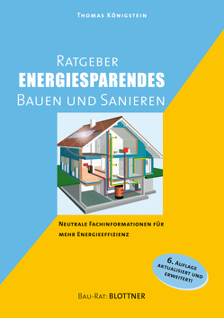 Ratgeber energiesparendes Bauen und Sanieren von Königstein,  Thomas