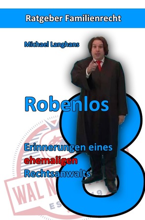 Ratgeber Familienrecht / Robenlos von Langhans,  Michael