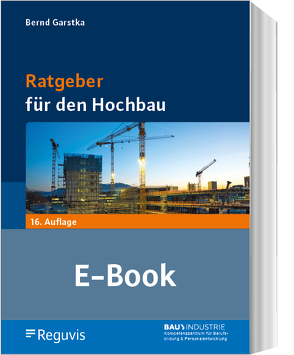 Ratgeber für den Hochbau, 16. Auflage (E-Book) von Garstka,  Bernd
