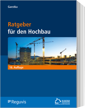 Ratgeber für den Hochbau von Garstka,  Bernd