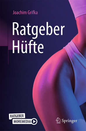 Ratgeber Hüfte von Grifka,  Joachim