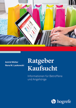 Ratgeber Kaufsucht von Laskowski,  Nora M., Müller,  Astrid