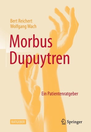 Morbus Dupuytren von Reichert,  Bert, Wach,  Wolfgang