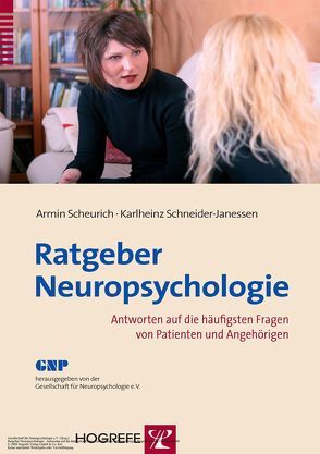 Ratgeber Neuropsychologie von Scheurich,  Armin, Schneider-Janessen,  Karlheinz