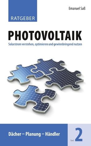 Ratgeber Photovoltaik, Band 2 von Saß,  Emanuel