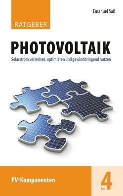 Ratgeber Photovoltaik, Band 4 von Saß,  Emanuel