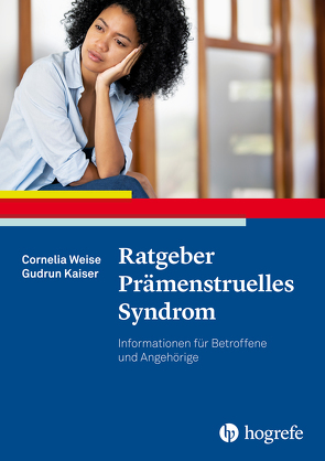 Ratgeber Prämenstruelles Syndrom von Kaiser,  Gudrun, Weise,  Cornelia