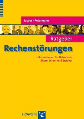 Ratgeber Rechenstörungen von Jacobs,  Claus, Petermann,  Franz