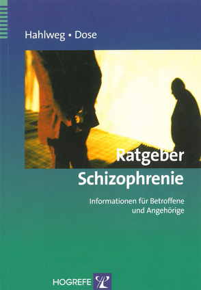 Ratgeber Schizophrenie von Dose,  Matthias, Hahlweg,  Kurt