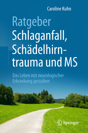 Ratgeber Schlaganfall, Schädelhirntrauma und MS von Berlit,  Peter, Kuhn,  Caroline