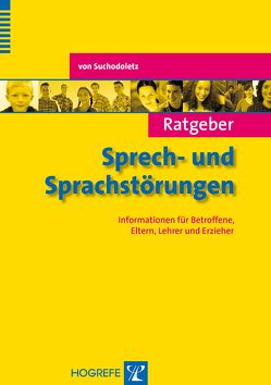 Ratgeber Sprech- und Sprachstörungen von von Suchodoletz,  Waldemar