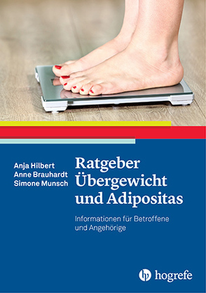 Ratgeber Übergewicht und Adipositas von Brauhardt,  Anne, Hilbert,  Anja, Munsch,  Simone