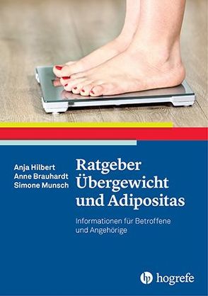 Ratgeber Übergewicht und Adipositas von Brauhardt,  Anne, Hilbert,  Anja, Munsch,  Simone