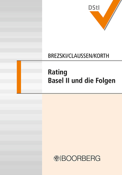 Rating, Basel II und die Folgen von Brezski,  Eberhard, Claussen,  Carsten P., Korth,  H.-Michael
