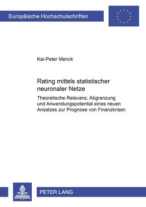Rating mittels statistischer neuronaler Netze von Menck,  Kai-Peter