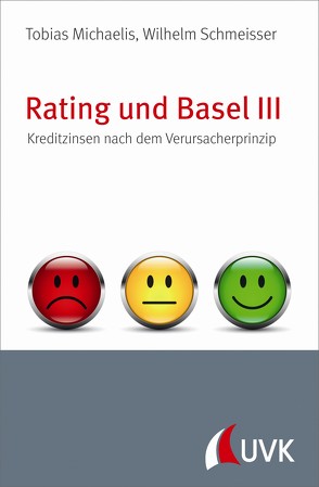 Rating und Basel III von Michaelis,  Tobias, Schmeisser,  Wilhelm