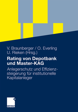 Rating von Depotbank und Master-KAG von Braunberger,  Volker, Everling,  Oliver, Rieken,  Uwe