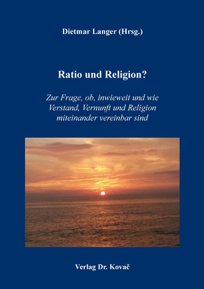 Ratio und Religion? von Langer,  Dietmar