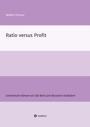 Ratio versus Profit von Ponner,  Walter