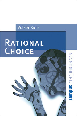 Rational Choice von Kunz,  Volker