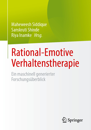 Rational-Emotive Verhaltenstherapie von Inamke,  Riya, Shinde,  Sanskruti, Siddique,  Maheweesh