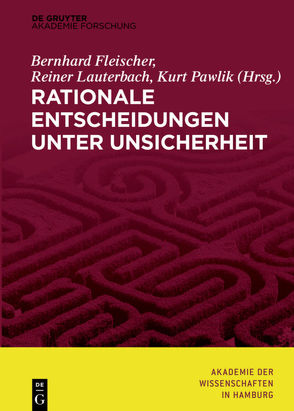 Rationale Entscheidungen unter Unsicherheit von Fleischer,  Bernhard, Lauterbach,  Reiner, Pawlik,  Kurt