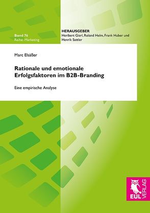 Rationale und emotionale Erfolgsfaktoren im B2B-Branding von Elsäßer,  Marc