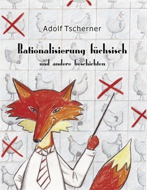 Rationalisierung füchsisch von Tscherner,  Adolf